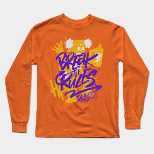 Break The Rules Long Sleeve T-Shirt